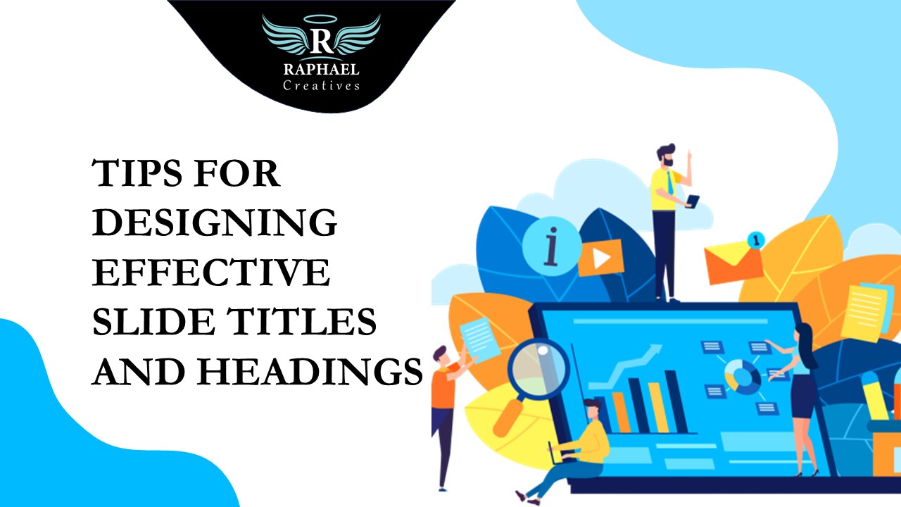 Tips for Designing Effective Slide Titles and Headings