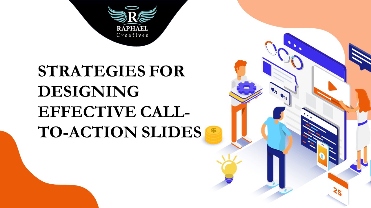 Strategies for Designing Effective Call-to-Action Slides